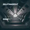 Solothagreat - Down - Single