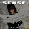 Christen Agartha - Sense (From \