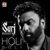 Surj Sahota - Holi Holi - Single