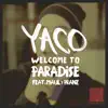 Yaco - Welcome to Paradise (feat. Maul & Pranz) [En vivo] - Single