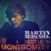Martin McDaniel - Meet Me in Montgomery - Single