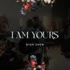Ryan Chew - I Am Yours - Single